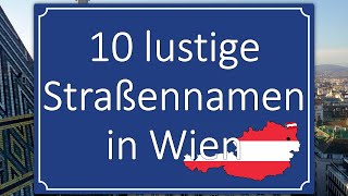 10 kuriose und lustige Straßennamen in Wien, Österreich