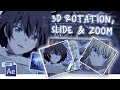 3d rotation, slide & zoom transition / after effects amv edit tutorial