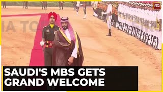 Saudi Prince MBS's India Visit: Ceremonial Welcome For Mohammed Bin Salman