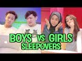 Boys vs Girls (Sleepovers)