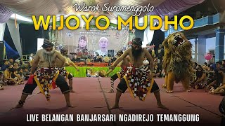 FULL KESURUPAN!! WAROK WIJOYO MUDHO LIVE BELANGAN BANJARSARI NGADIREJO TEMANGGUNG