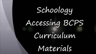 Schoology Accessing Bcps Curriculum Materials