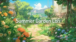 Summer Garden Lofi🌼 Study/Calm/Relax🍏 [lo-fi hip hop beats]