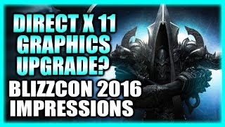 New PTR Diablo 3 Graphics Upgrade?! Plus Thoughts On Diablo 3 After Blizzcon 2016