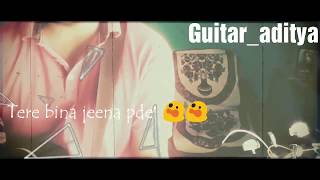 sajda tera kar na sakun | guitar cover | lambiyan si judaiiyan | by aditya payasi | arijit singh