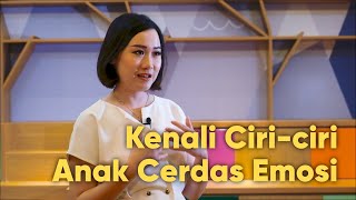 Apakah Anak Saya Cerdas Emosinya? Kenali Ciri-ciri Ini | Tanam Benih Parenting