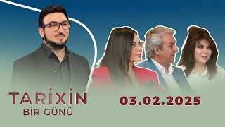 Tarixin Bir Günü (03.02.2025)