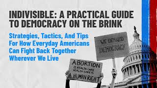 Indivisible: A Practical Guide to Democracy on the Brink [Audio Guide]