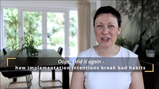 How implementation intentions can break bad habits