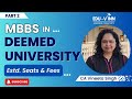 🔥MBBS 2023 Deemed Universities Details| Intake and Fee Details| Part-2🔥