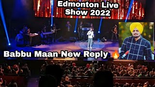 Babbu Maan Live Show Edmonton Canada 2022 || Reply To sidhu Moosewala | crazy Fans