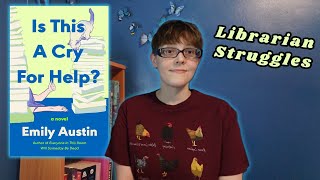 Lesbian Librarian | Is This A Cry For Help? - Emily Austin