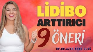 Libido Arttırıcı 9 Madde I Op. Dr. Azer Aras Uluğ