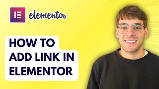 How to Add Link in Elementor [2026 Full Guide]