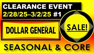 DOLLAR GENERAL CLEARANCE EVENT 2/28/25 - 3/2/25  SEASONAL AND CORE  1