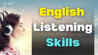 English Listening Practice | S3-E41