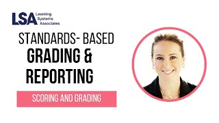 Standard Base Grading and Reporting - Scoring and Grading