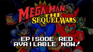 Mega Man: The Sequel Wars - Episode Red RELEASE TRAILER