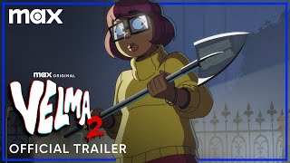 Velma Season 2 | Official Trailer | Max
