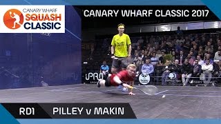 Squash: Pilley v Makin - Canary Wharf Classic 2017 Rd 1 Highlights