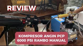 TUTORIAL CARA ISI ANGIN PCP MELALUI KOMPRESOR & REVIEW KOMPRESOR MANUAL 6000 PSI RAMBO