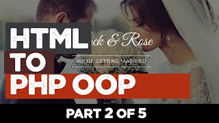 Jack & rose wedding | HTML Template to PHP website | Quick programming tutorial | Part 2/5
