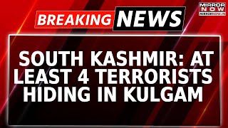 Encounter Breaks In South Kashmir: 4 Terrorists Hiding In Kulgam; 2 Soldiers Injured | Breaking