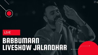 Babbumaan liveshow Jalandhar (maheru)| Rat Race | babbumaan | beimaan
