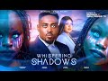 WHISPERING SHADOW- TOOSWEET ANNAN, PAMELA OKOYE - LATEST NOLLYWOOD FULL MOVIE