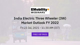 India Electric Three Wheeler (3W) Market Outlook FY 2022