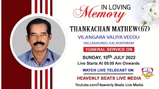 THANKACHAN MATHEW(67) || FUNERAL SERVICE ON : HEAVENLY BEATS LIVE MEDIA