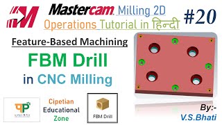 Mastercam Mill 2D - FBM Drilling || FBM Drilling in Mastercam || Feature-Based Machining | FBM Drill