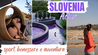 Slovenia: una vacanza active! Delle terme al mare: relax, sport, benessere e natura!