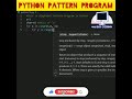 #python 49 To print alphabet pattern program in python programming | #shorts #coding #python