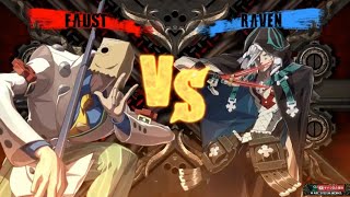 [GGXrdRev2] レイヴン勝利数1位 vs ファウスト勝利数3位 [ギルティギア Xrd Rev2]