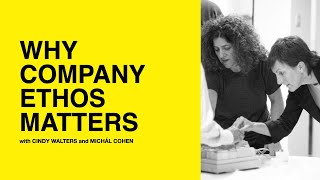 174: Why Company Ethos Matters with Cindy Walters and Michál Cohen