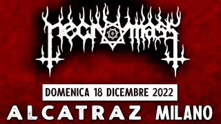 Necromass - Alcatraz, Milano, Italy, 18 dec 2022 - Full Video Live Concert