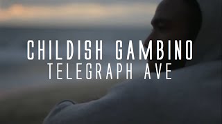 Childish Gambino - Telegraph Ave. ("Oakland" by Lloyd) [DJ CRUE FM Music Video]