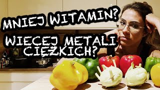 Warzywa i owoce - czy są mniej odżywcze w naszych czasach? 🥬🍅🍏