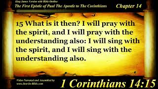 1 Corinthians Chapter 14 - Bible Book #46 - The Holy Bible KJV Read Along Audio/Video/Text