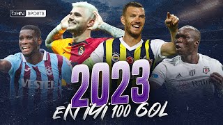 Trendyol Süper Lig 2023 Yılı En İyi 100 Gol