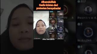 Alhamdulillah syahadat lagi gadis kristen protestan #shorts #muallaf #syahadat #hidayah #viral