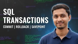 SQL Transactions Explained | COMMIT, ROLLBACK & SAVEPOINT with Example
