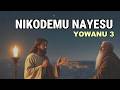 Nicodemu NaYesu- YOWANU 3