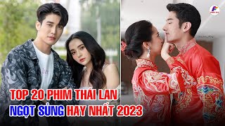 Top 20 Bộ Phim Tình Cảm Thái Lan \