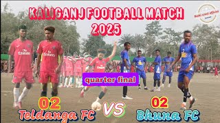 kaliganj football match 2025 (quarter) Teldanga FC 🆚 Bhuna FC 06/01/25 #kaliganj #football #match