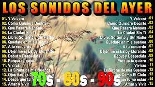 LOS SONIDOS DEL AYER 70'S, 80'S Y 90'S SE VALE LLORAR MIX💕 ANGELES NEGROS, PASTELES VERDES, SOLITARI