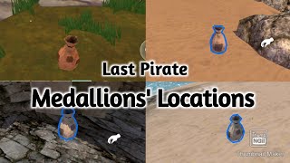 Last Pirate: Medallions' Locations