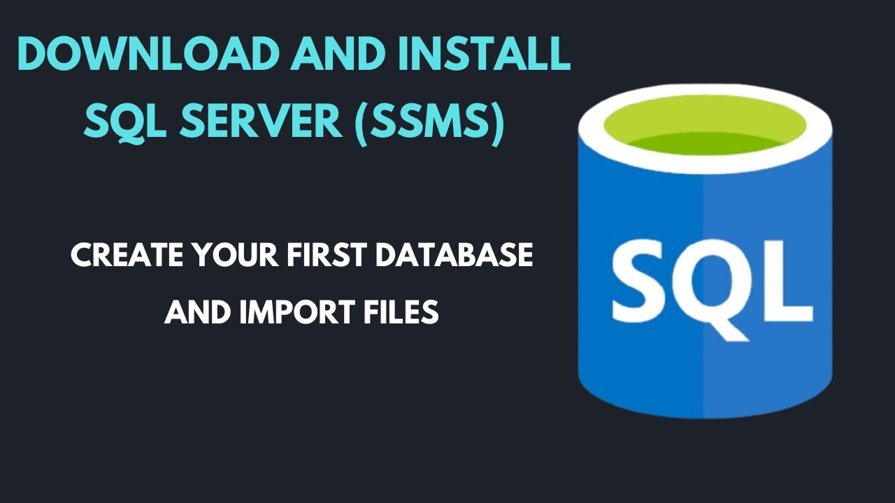 How To Install Sql Server Ssms Create Your First Database And