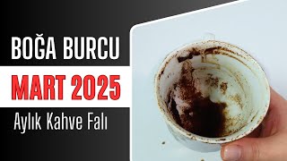 BOĞA BURCU MART 2025 | Aylık Kahve Falı